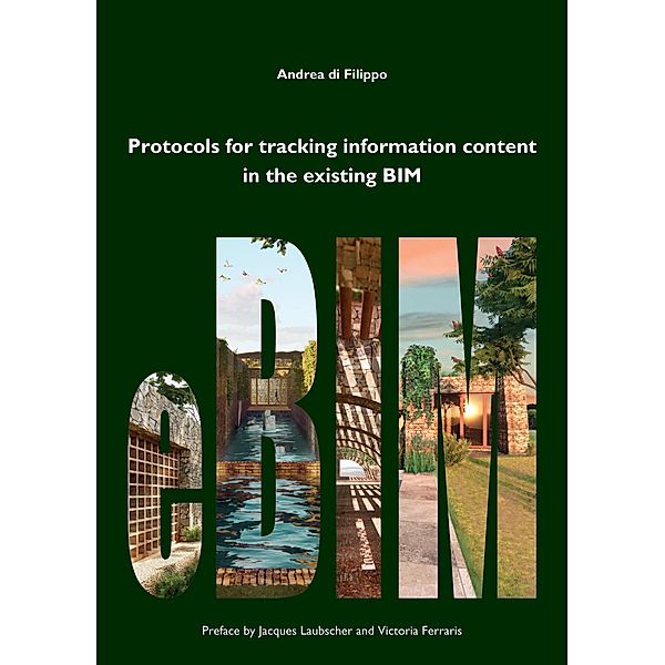 Protocols for Tracking Information Content in the Existing BIM, Andrea di Filippo