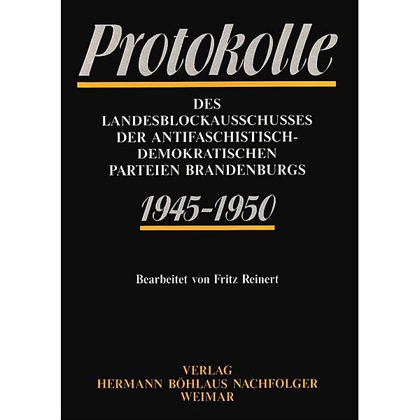 Protokolle des Landesblockausschusses der antifaschistisch-demokratischen Parteien Brandenburgs 1945-1950