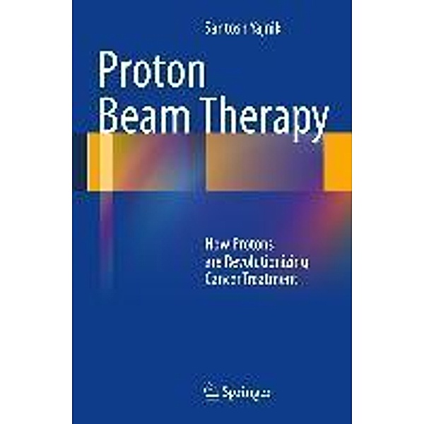 Proton Beam Therapy, Santosh Yajnik