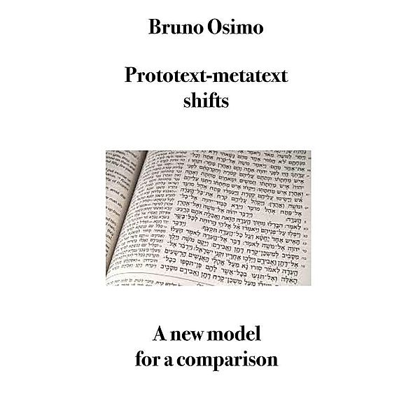 Prototext-metatext translation shifts / Translation Studies Bd.10, Bruno Osimo