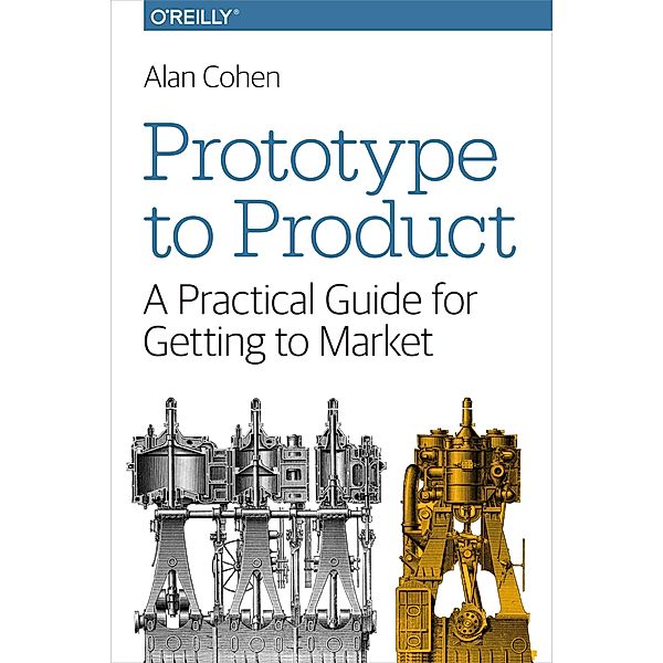 Prototype to Product, Alan Cohen