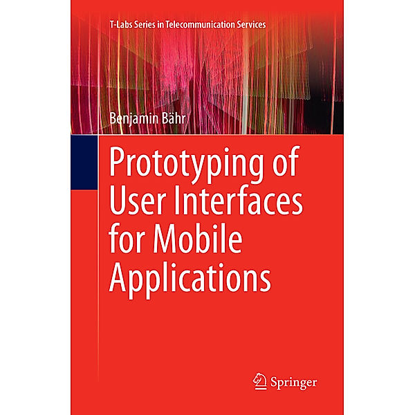 Prototyping of User Interfaces for Mobile Applications, Benjamin Bähr