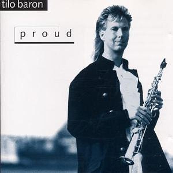 Proud, Tilo Baron