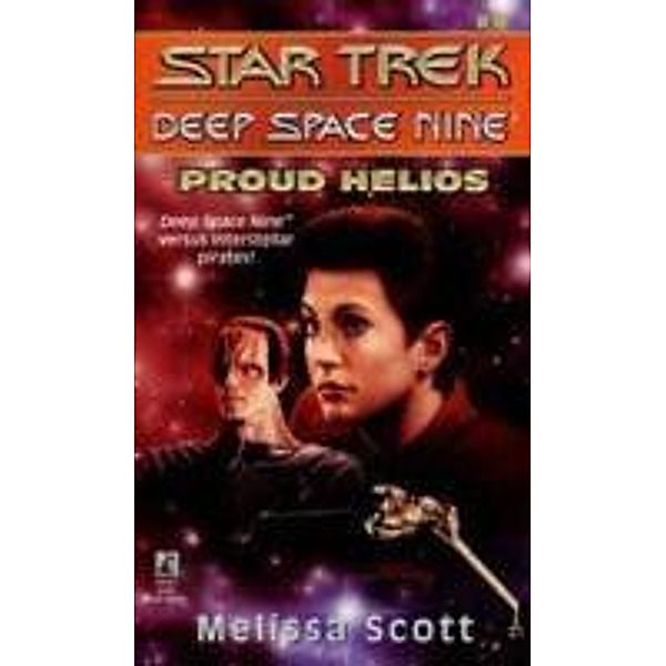 Proud Helios / Star Trek: Deep Space Nine, Melissa Scott