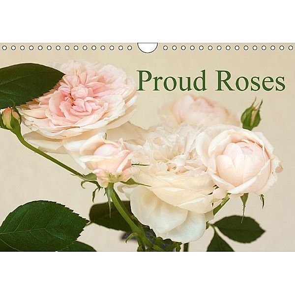 Proud Roses (Wall Calendar 2017 DIN A4 Landscape), Gisela Kruse