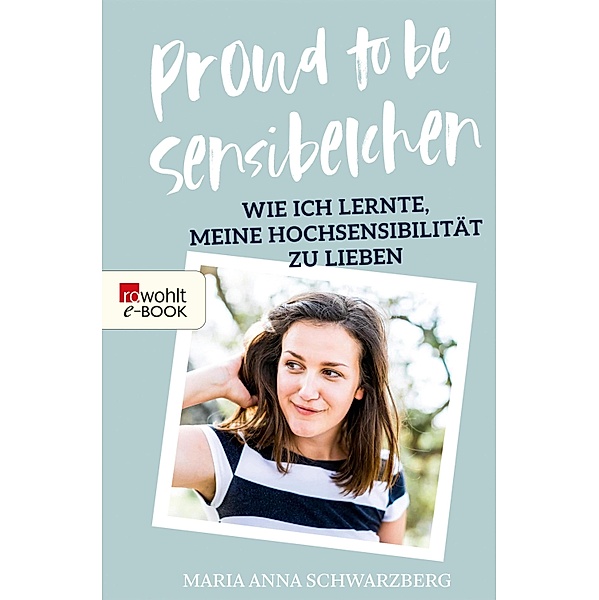 Proud to be Sensibelchen, Maria Anna Schwarzberg