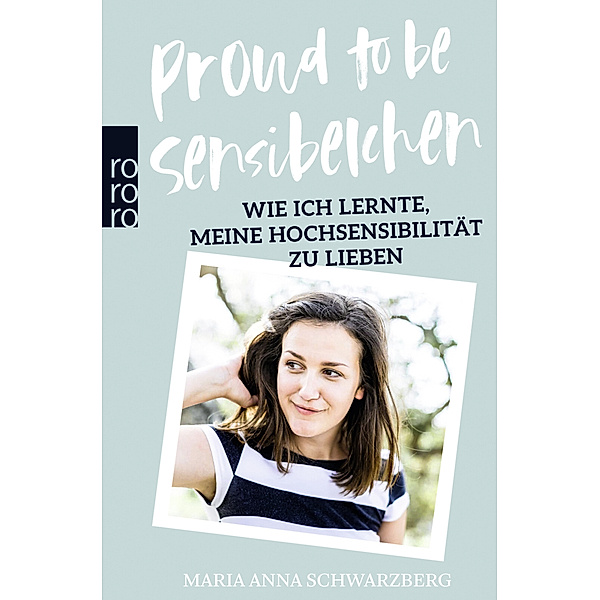 Proud to be Sensibelchen, Maria A. Schwarzberg