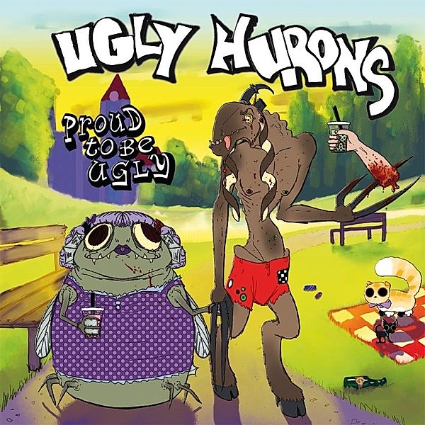 Proud To Be Ugly, Ugly Hurons