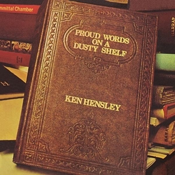 Proud Words On A Dusty Shelf (Vinyl), Ken Hensley