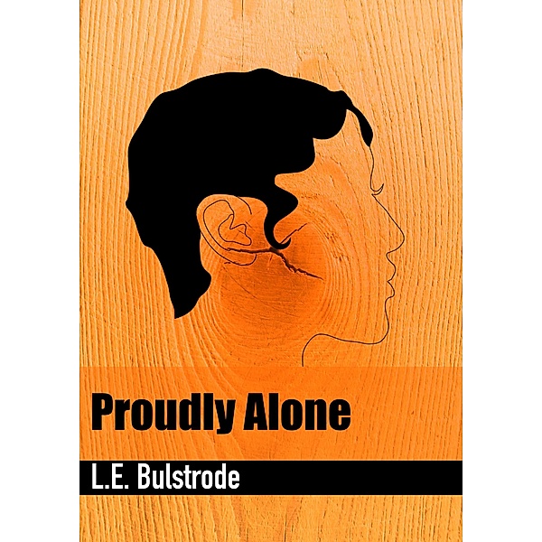 Proudly Alone, L E Bulstrode