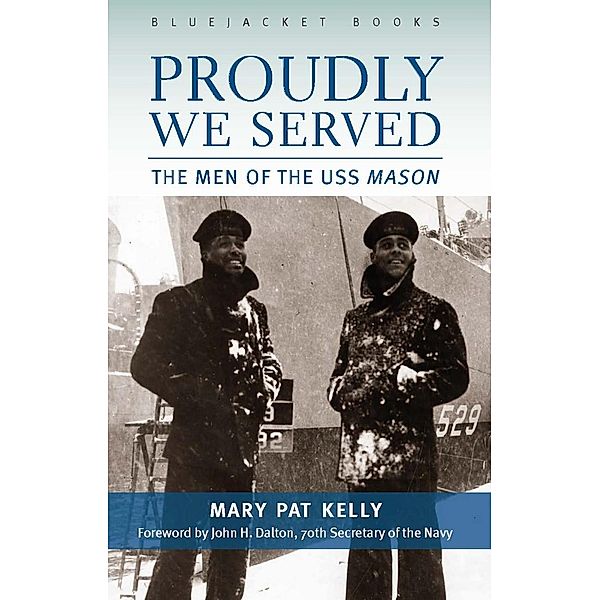 Proudly We Served, Mary Pat Kelly