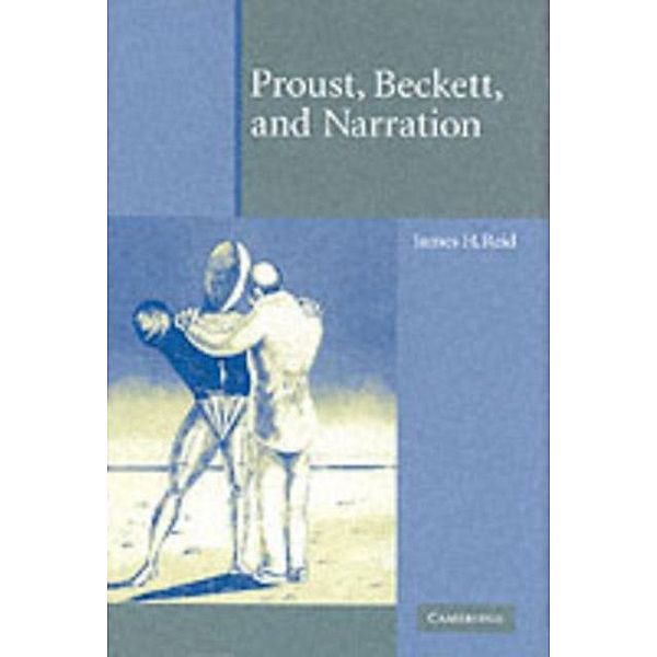 Proust, Beckett, and Narration, James H. Reid