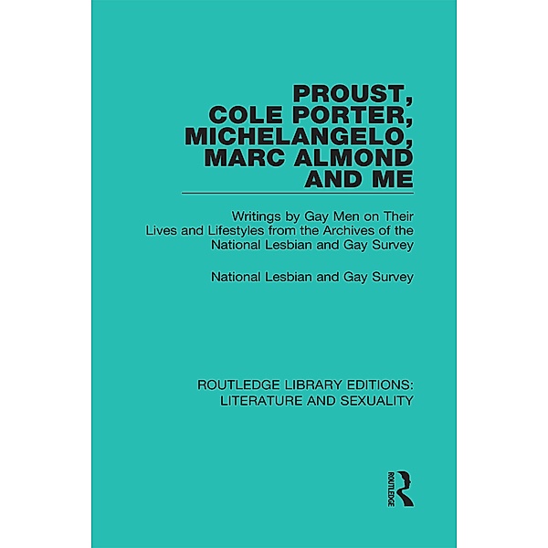 Proust, Cole Porter, Michelangelo, Marc Almond and Me, National Lesbian & Gay Survey