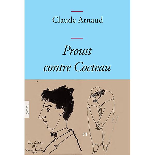 Proust contre Cocteau / essai français, Claude Arnaud