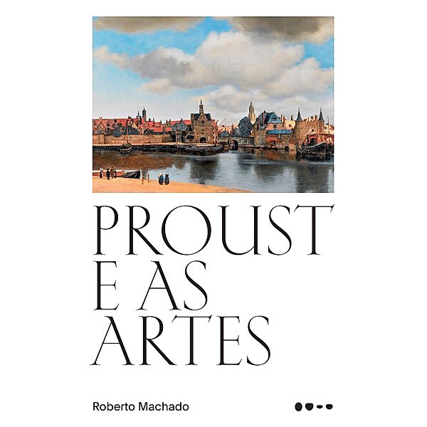 Proust e as artes, Roberto Machado