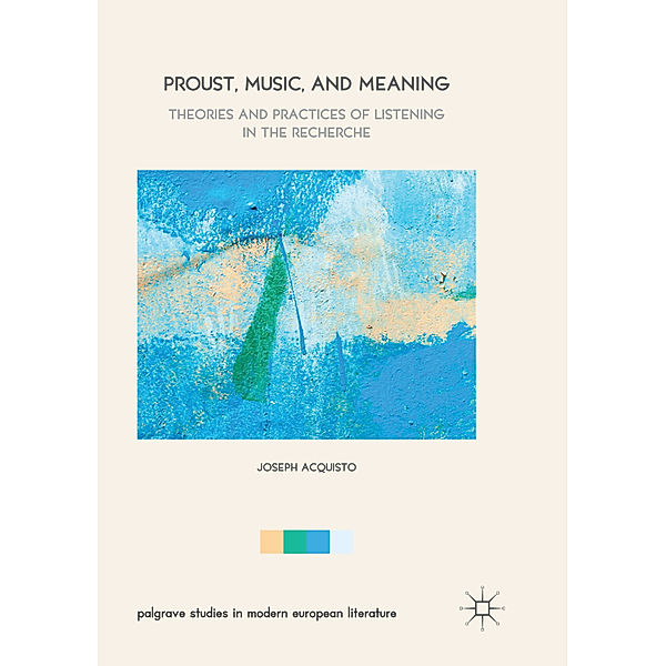 Proust, Music, and Meaning, Joseph Acquisto