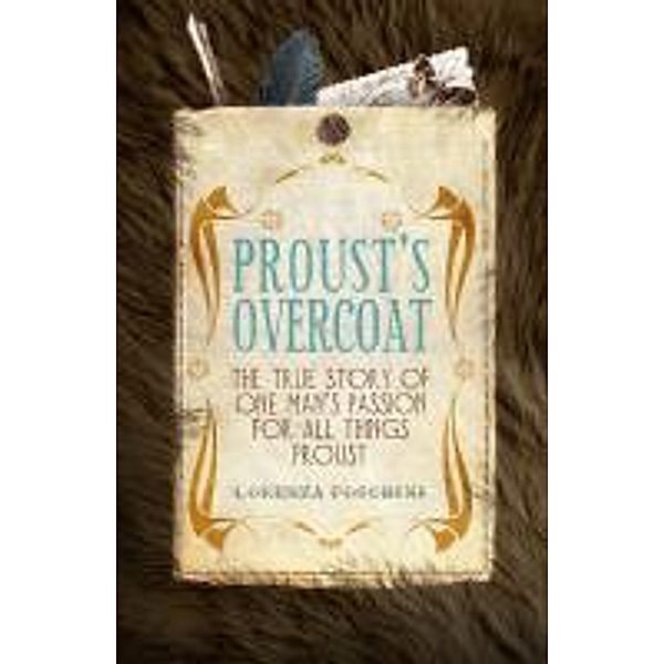 Proust's Overcoat, Lorenza Foschini