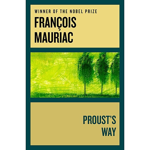 Proust's Way, François Mauriac