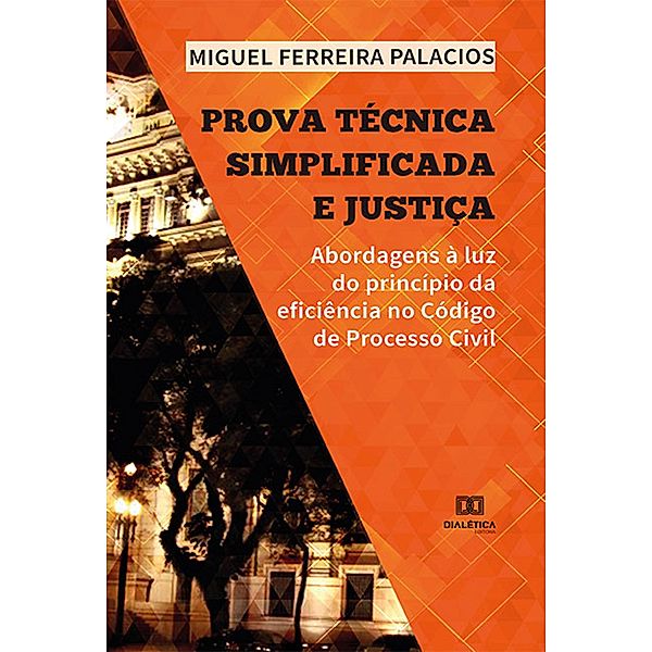 Prova Técnica Simplificada e Justiça, Miguel Ferreira Palacios