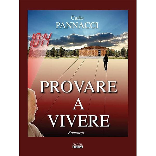 Provare a vivere, Carlo Pannacci