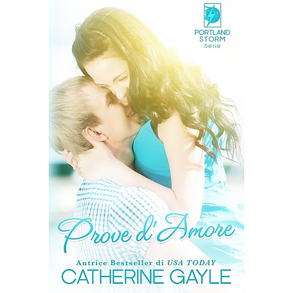 Prove d'Amore, Catherine Gayle
