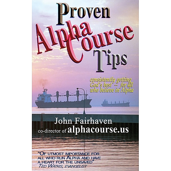 Proven Alpha Course Tips, John Fairhaven