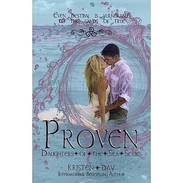 Proven (Daughters of the Sea #1), Kristen Day