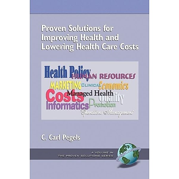 Proven Solutions for Improving Health and Lowering Health Care Costs / The Proven Solutions Series