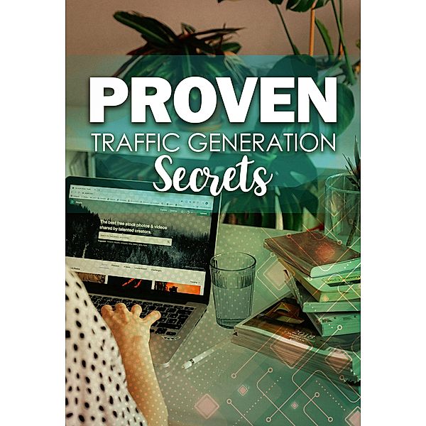 Proven Traffic Generation Secrets / 1, Empreender