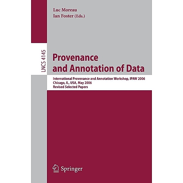 Provenance and Annotation of Data / Lecture Notes in Computer Science Bd.4145