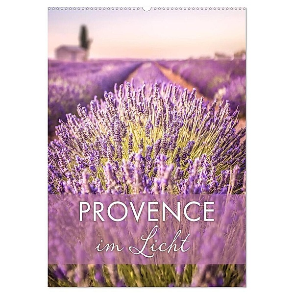 Provence im Licht (Wandkalender 2024 DIN A2 hoch), CALVENDO Monatskalender, Christian Müringer