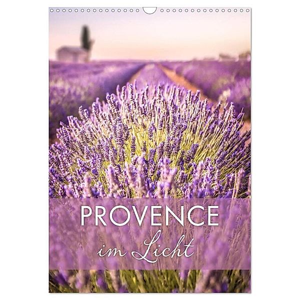 Provence im Licht (Wandkalender 2024 DIN A3 hoch), CALVENDO Monatskalender, Christian Müringer