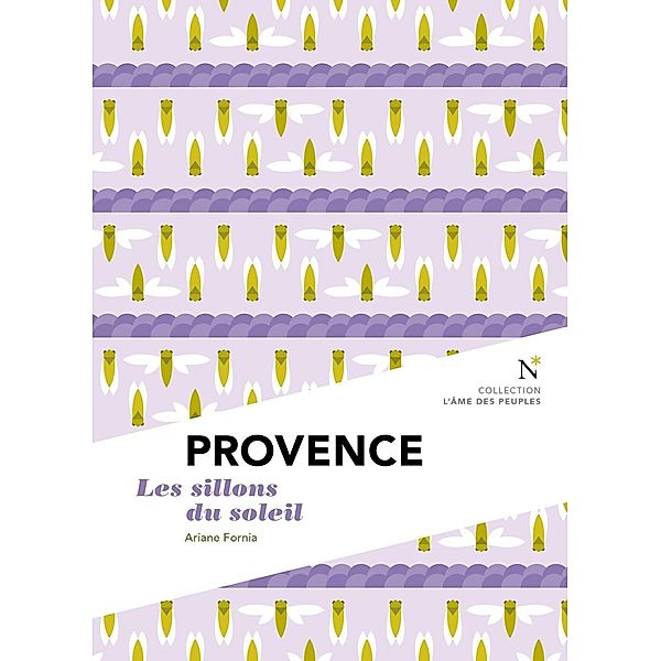 Provence : Les Sillons du soleil, Ariane Fornia