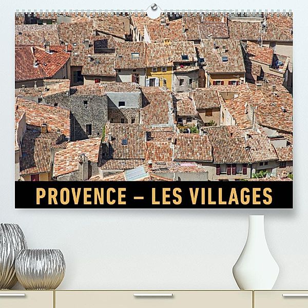 Provence - Les villages (Premium, hochwertiger DIN A2 Wandkalender 2023, Kunstdruck in Hochglanz), Martin Ristl