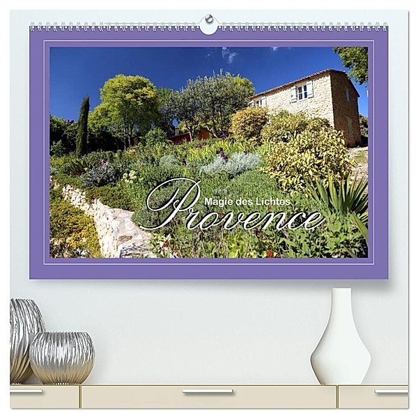 Provence - Magie des Lichtes (hochwertiger Premium Wandkalender 2024 DIN A2 quer), Kunstdruck in Hochglanz, Dirk Stamm