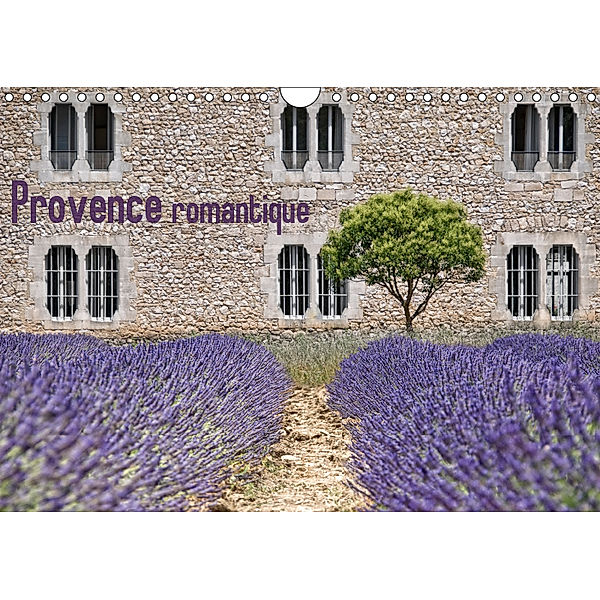 Provence romantique (Wandkalender 2019 DIN A4 quer), Joachim G. Pinkawa