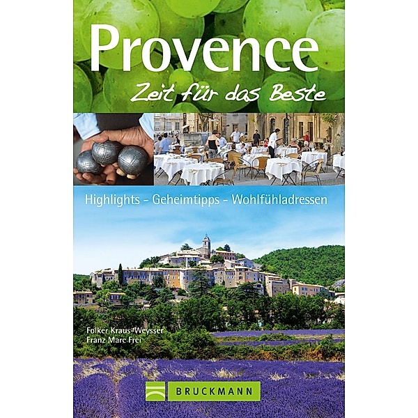 Provence, Zeit für das Beste, Folker Kraus-Weysser, Franz M. Frei