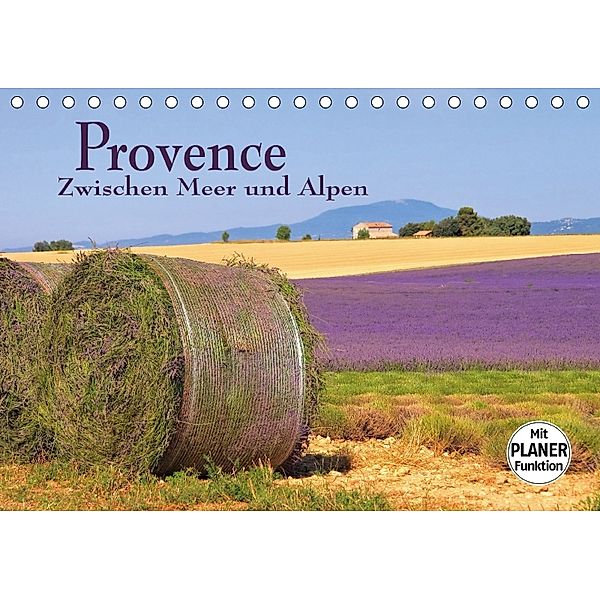 Provence - Zwischen Meer und Alpen (Tischkalender 2018 DIN A5 quer), LianeM