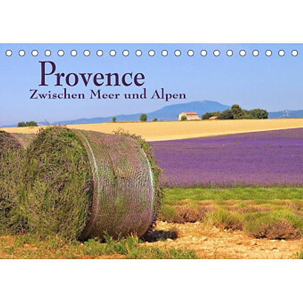 Provence - Zwischen Meer und Alpen (Tischkalender 2022 DIN A5 quer), LianeM