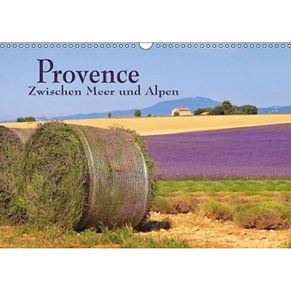 Provence - Zwischen Meer und Alpen (Wandkalender 2017 DIN A3 quer), LianeM