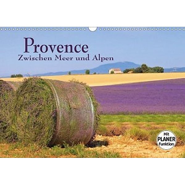 Provence - Zwischen Meer und Alpen (Wandkalender 2020 DIN A3 quer)