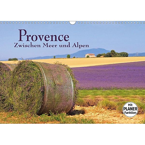 Provence - Zwischen Meer und Alpen (Wandkalender 2021 DIN A3 quer), LianeM