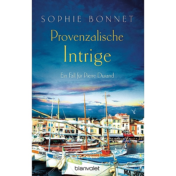 Provenzalische Intrige / Pierre Durand Bd.3, Sophie Bonnet