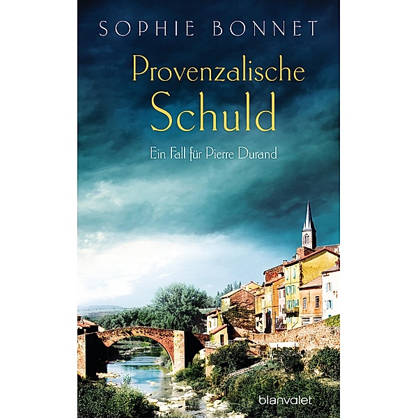 Provenzalische Schuld / Pierre Durand Bd.5, Sophie Bonnet