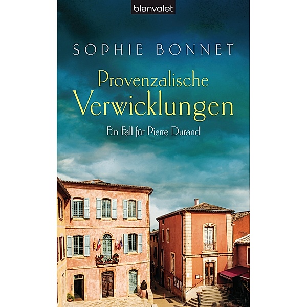 Provenzalische Verwicklungen / Pierre Durand Bd.1, Sophie Bonnet