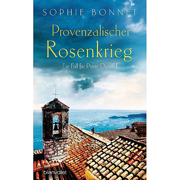 Provenzalischer Rosenkrieg / Pierre Durand Bd.6, Sophie Bonnet