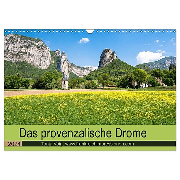 Provenzalisches Drome (Wandkalender 2024 DIN A3 quer), CALVENDO Monatskalender, Tanja Voigt