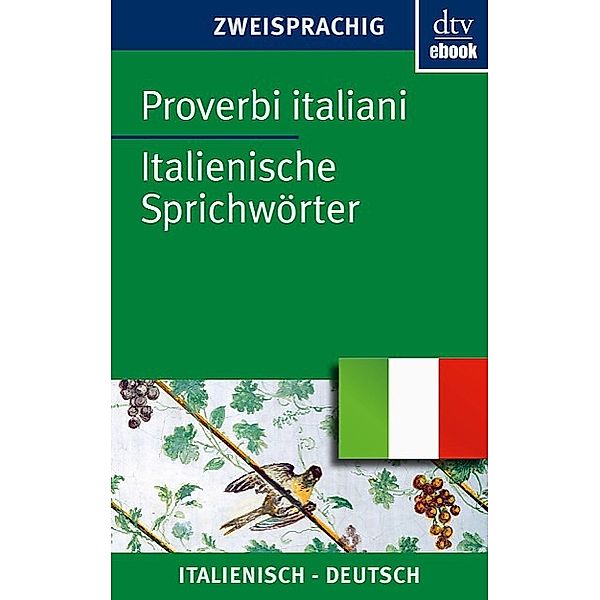 Proverbi italiani Italienische Sprichwörter