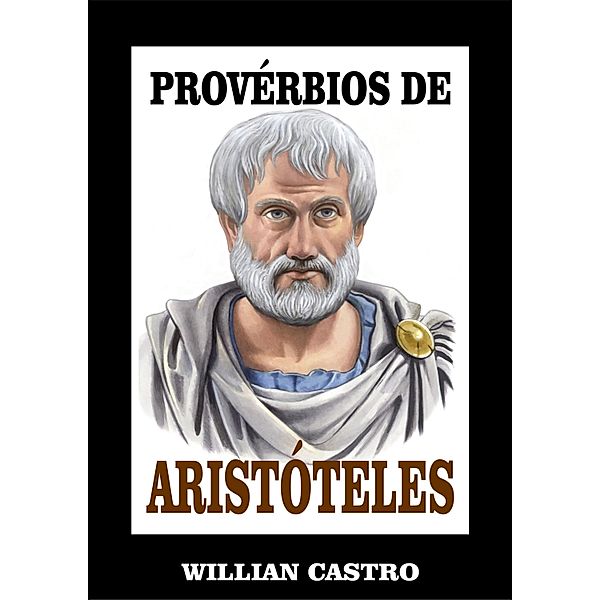 Proverbios de Aristoteles / Publishdrive, Willian Castro