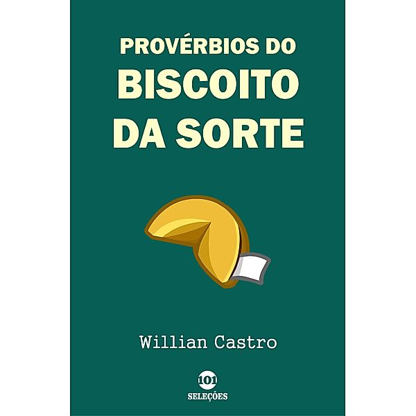 Provérbios do biscoito da sorte, Willian Castro